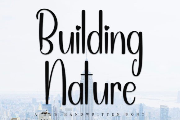 Building Nature: A Handwritten Typeface for Editorial Calm