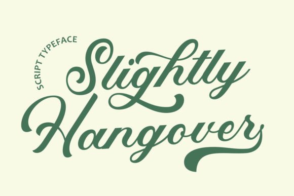 Slightly Hangover: A Handwritten Font That Feels Like a Warm Hello