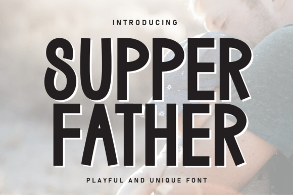 Supper Father: A Handwritten Font That Feels Human, Not Hectic